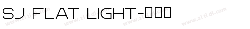 SJ Flat Light字体转换